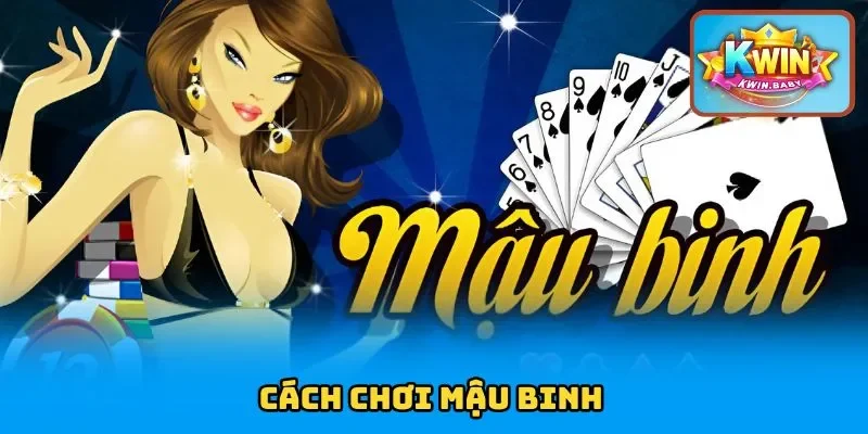 cách chơi mậu binh